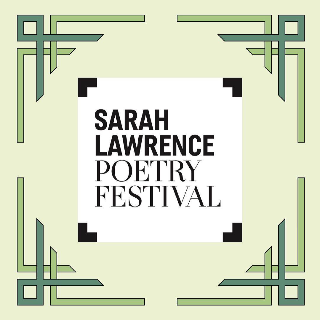 Poetry Festival Sarah Lawrence College Poetry Festival Sarah Lawrence College