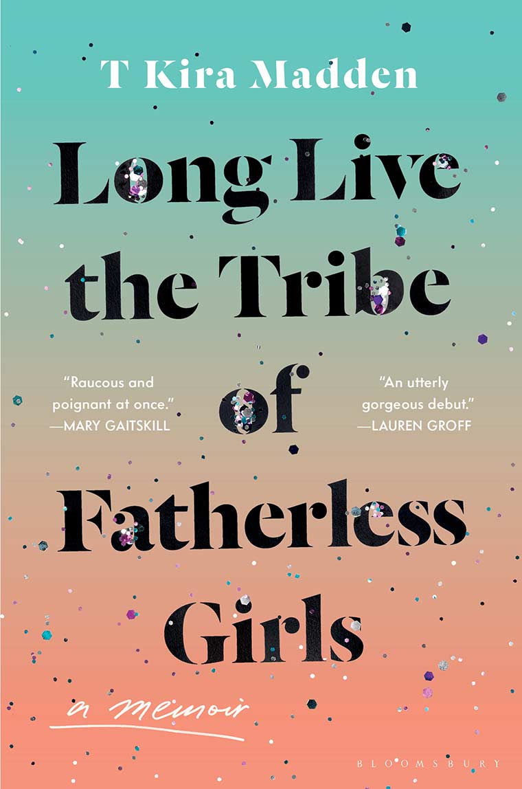 Long Live the Tribe of Fatherless Girls book cover