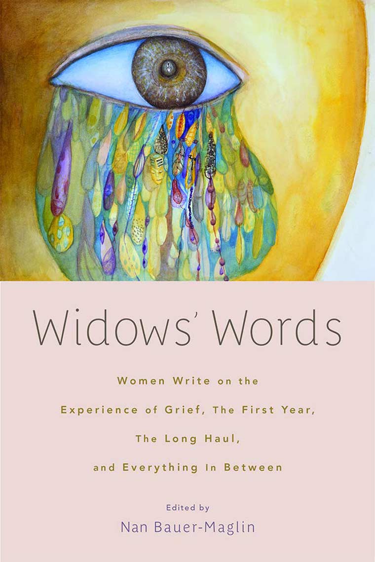 Widows’ Words: Women Write on the Experience of Grief, The First Year, TheLong Haul, and Everything in Between book cover image