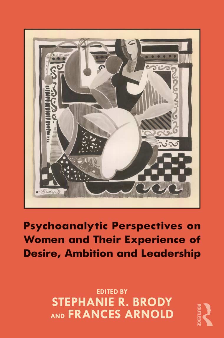 Psychoanalytic Perspectives on Women and Their Experience of Desire, Ambition, and Leadership book cover image