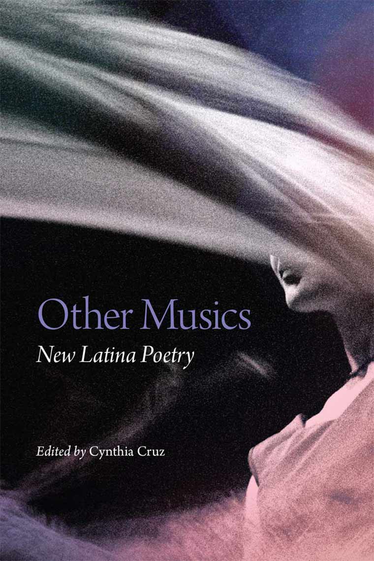 Other Musics: New Latina Poetry book cover image