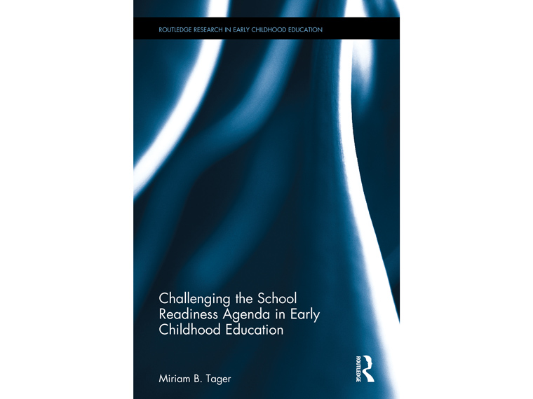 Challenging the School Readiness Agenda in Early Childhood Education book cover