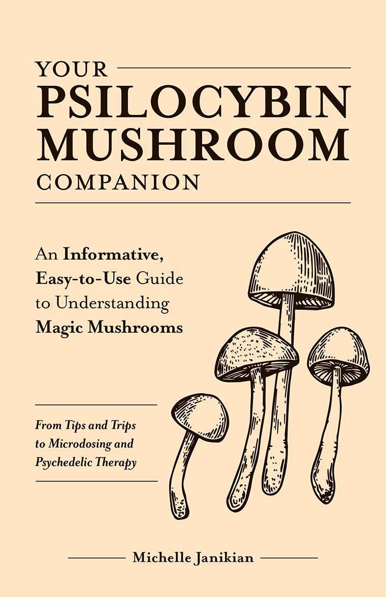 Cover image: Your Psilocybin Mushroom Companion: An Informative, Easy-to-Use Guide to Understanding Magic Mushrooms