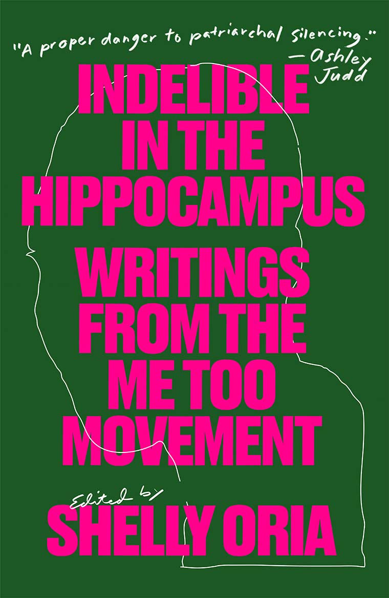 Cover image: Indelible in the Hippocampus: Writings from the Me Too Movement