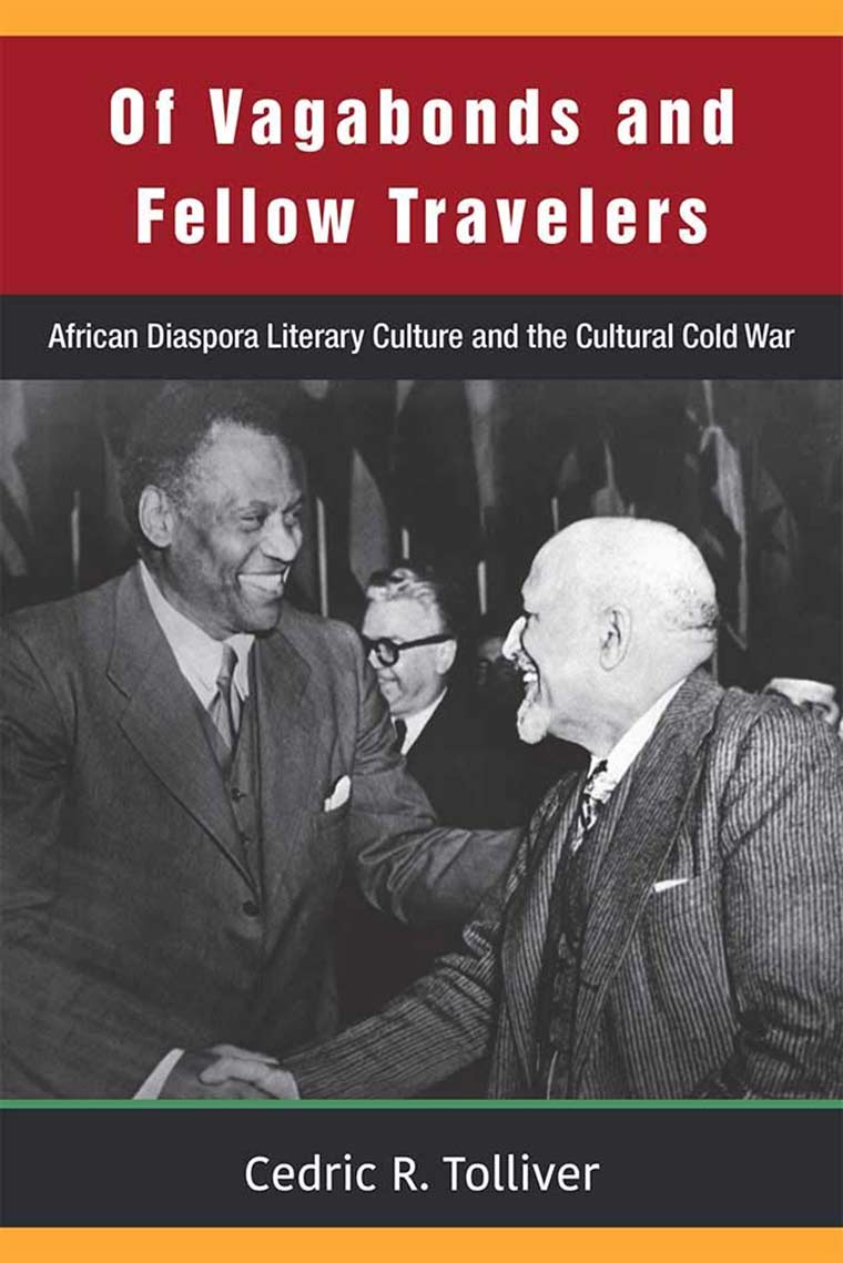 Cover image: Of Vagabonds and Fellow Travelers: African Diaspora Literary Culture and the Cultural Cold War